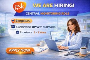 GSK Hiring for Central Monitoring Lead Role