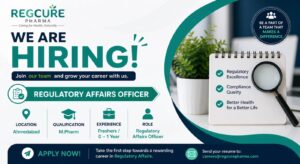 REGCURE PHARMA Hiring– Regulatory Affairs Officer