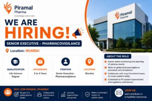 Piramal Pharma Hiring Senior Executive Pharmacovigilance in Mumbai